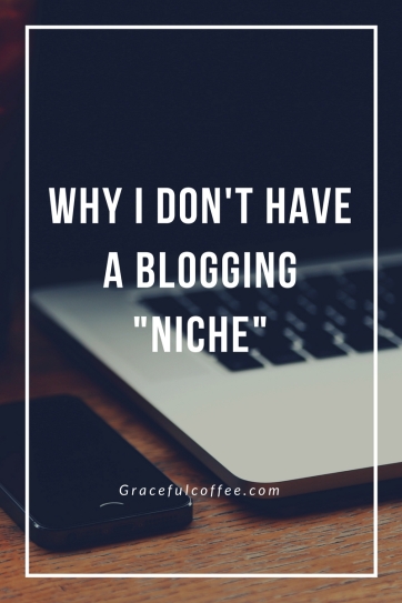 why-i-dont-have-a-blogging-niche